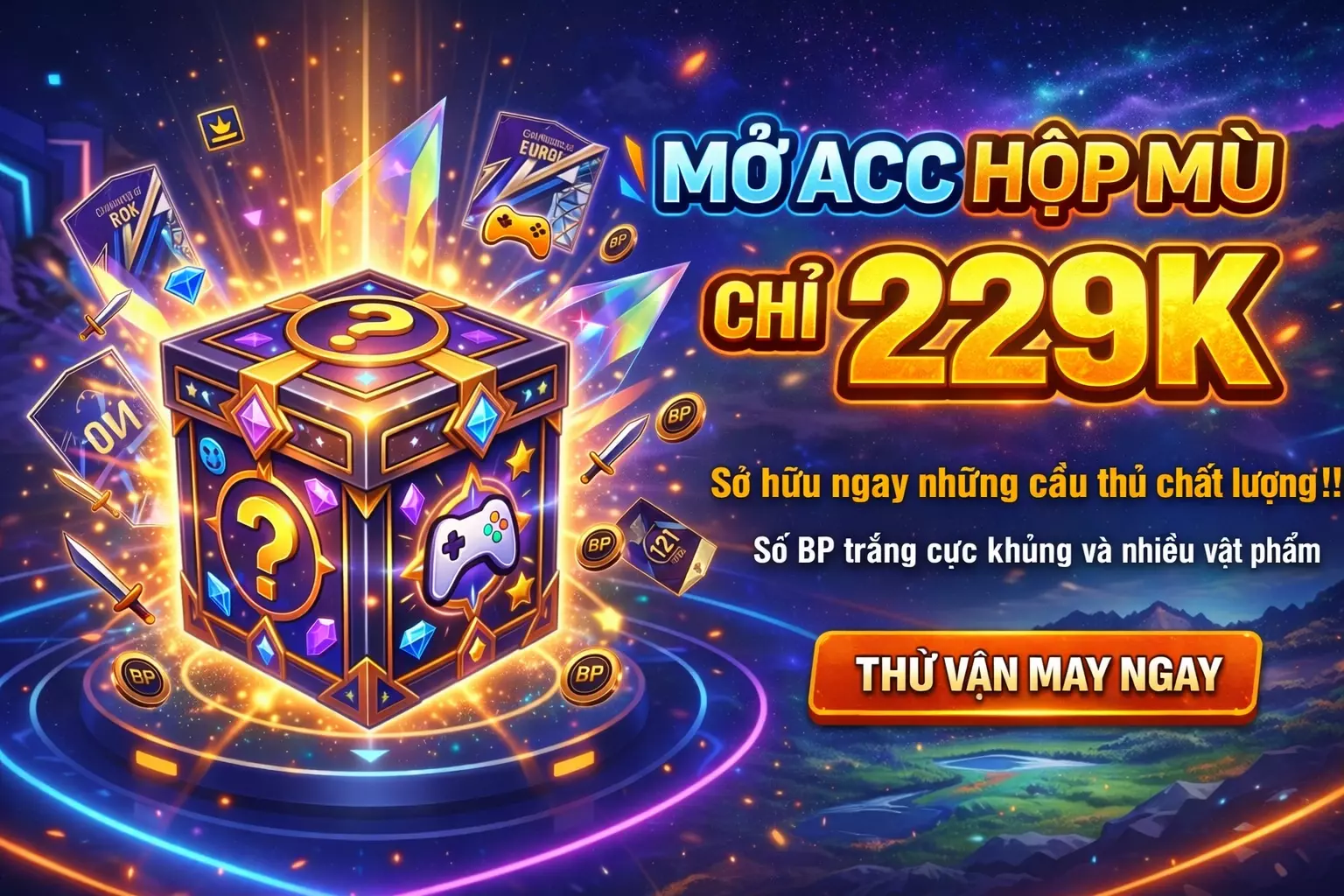 Acc hộp mù 229k